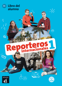 Reporteros internacionales 1 ? Nivel A1 Libro del alumno + CD 1er TRIM. 2018